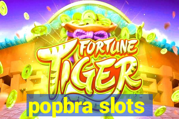 popbra slots